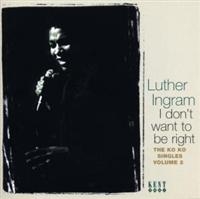 Ingram Luther - I Don't Want To Be Right: The Ko Ko i gruppen CD / Pop-Rock,RnB-Soul hos Bengans Skivbutik AB (1811236)