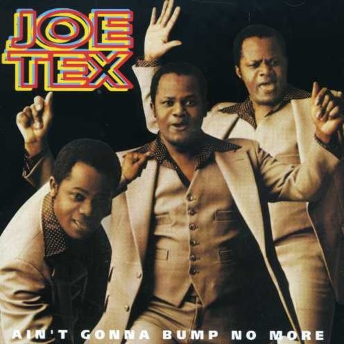 Tex Joe - Ain't Gonna Bump No More i gruppen ÖVRIGT / Övrigt / aub hos Bengans Skivbutik AB (1811331)