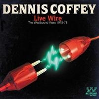 Coffey Dennis - Live Wire: The Westbound Years 1975 i gruppen CD / Pop-Rock hos Bengans Skivbutik AB (1811354)