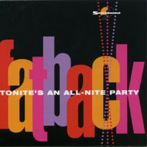 Fatback - Tonite's An All-Nite Party i gruppen CD / Pop-Rock,RnB-Soul hos Bengans Skivbutik AB (1811390)