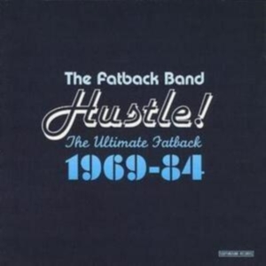 Fatback Band - Hustle! The Ultimate Fatback 1969-8 i gruppen CD / Pop-Rock,RnB-Soul hos Bengans Skivbutik AB (1811405)