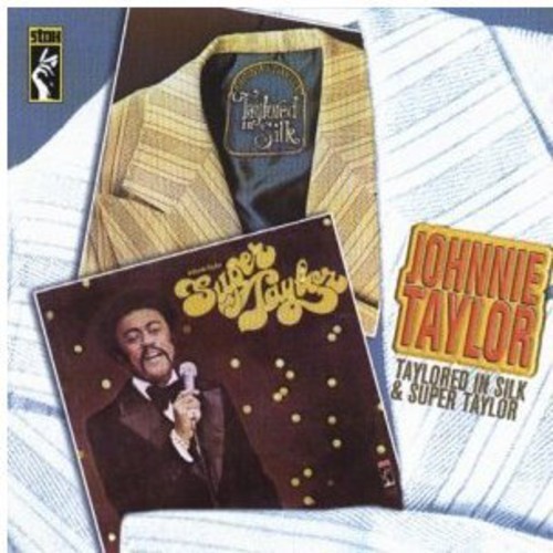 Taylor Johnnie - Taylored In Silk/Super Taylor i gruppen ÖVRIGT / Övrigt / aub hos Bengans Skivbutik AB (1811418)