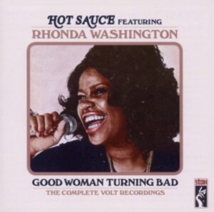Hot Sauce Featuring Rhonda Washingt - Good Woman Turning Bad i gruppen ÖVRIGT / Övrigt / aub hos Bengans Skivbutik AB (1811421)