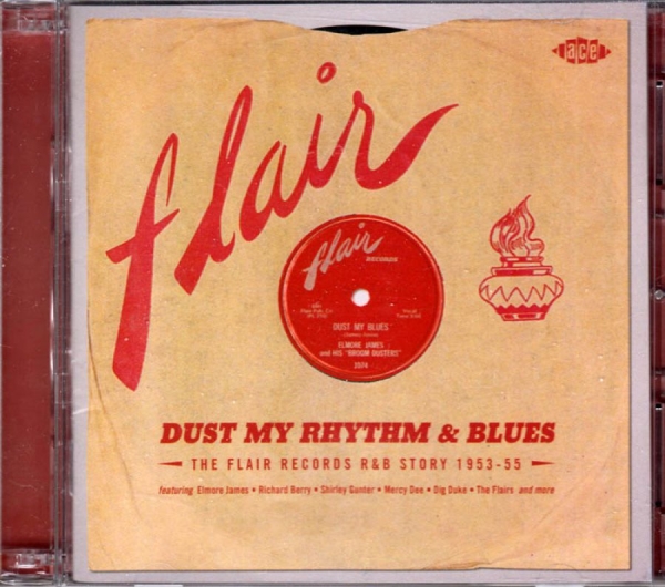 Various Artists - Dust My Rhythm & Blues: The Flair R i gruppen CD / Toppsäljare hos Bengans Skivbutik AB (1811477)