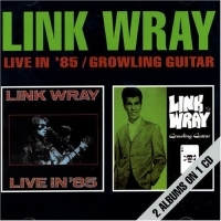 Wray Link - Live In '85/Growling Guitar i gruppen CD / Pop-Rock hos Bengans Skivbutik AB (1811494)