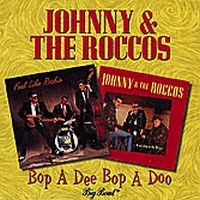 Johnny And The Roccos - Bop A Dee Bop A Doo i gruppen CD / Pop-Rock hos Bengans Skivbutik AB (1811525)