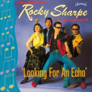 Rocky Sharpe And The Replays - Looking For An Echo: The Best Of i gruppen CD / Pop-Rock hos Bengans Skivbutik AB (1811536)