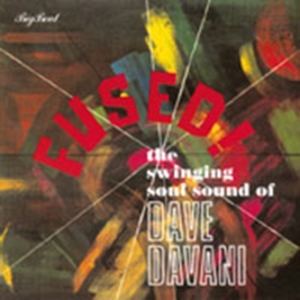Dave Davani Four - Fused! The Swinging Soul Sound Of T i gruppen CD / Pop-Rock,RnB-Soul hos Bengans Skivbutik AB (1811547)