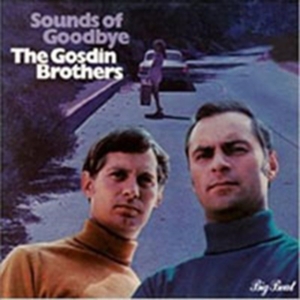 Gosdin Brothers - Sounds Of Goodbye i gruppen CD / Country hos Bengans Skivbutik AB (1811560)