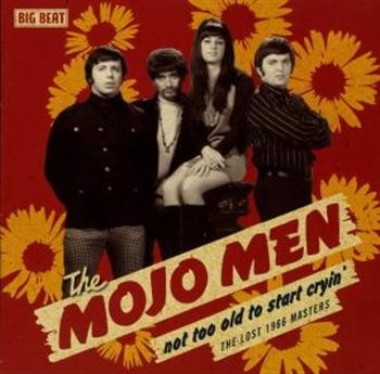 Mojo Men - Not Too Old To Start Cryin': The Lo i gruppen CD / Toppsäljare hos Bengans Skivbutik AB (1811573)