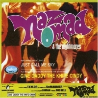 Nomad Naz And The Nightmares - Give Daddy The Knife Cindy i gruppen CD / Pop-Rock hos Bengans Skivbutik AB (1811594)