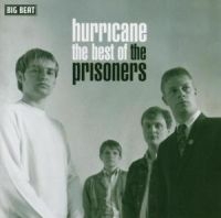 Prisoners - Hurricane: The Best Of The Prisoner i gruppen CD / Pop-Rock hos Bengans Skivbutik AB (1811600)