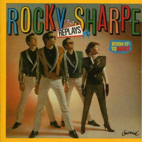 Rocky Sharpe And The Replays - Rock It To Mars i gruppen CD / Rock hos Bengans Skivbutik AB (1811601)