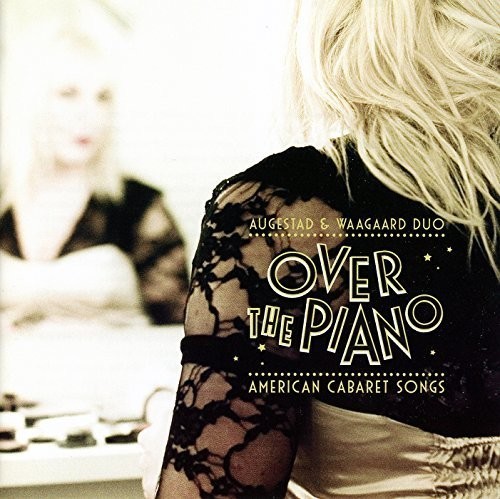 Augestad Tora/Ivar Anton Waagaard - Over The Piano - American Cabaret S i gruppen CD / Jazz/Blues hos Bengans Skivbutik AB (1812106)