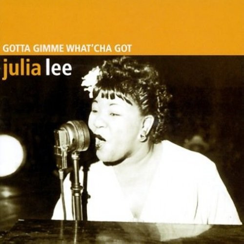 Lee Julia - Gotta Gimme What'cha Got i gruppen CD / Pop hos Bengans Skivbutik AB (1812528)