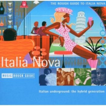 Various Artists - Rough Guide To Italia Nova i gruppen CD / Toppsäljare hos Bengans Skivbutik AB (1812555)