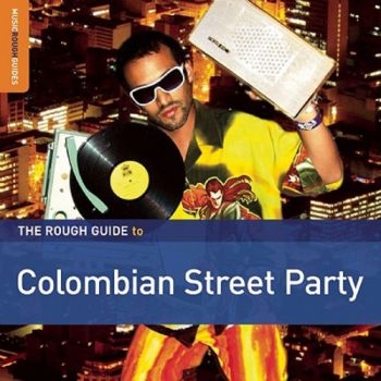 Various Artists - Rough Guide To Colombian Street Par i gruppen CD / Toppsäljare hos Bengans Skivbutik AB (1812588)