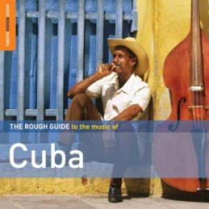 Blandade Artister - Rough Guide To The Music Of Cuba (2 i gruppen CD / Elektroniskt hos Bengans Skivbutik AB (1812590)