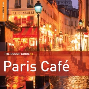 Various Artists - Rough Guide To Paris Café Music (2N i gruppen CD / Toppsäljare hos Bengans Skivbutik AB (1812604)