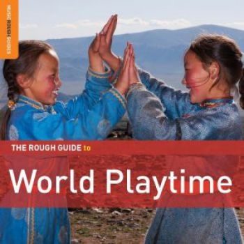 Various Artists - Rough Guide To World Music Playtime i gruppen CD / Toppsäljare hos Bengans Skivbutik AB (1812619)