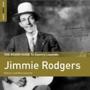 Rodgers Jimmie - Rough Guide To Jimmie Rodgers (Rebo i gruppen CD / Jazz/Blues hos Bengans Skivbutik AB (1812637)