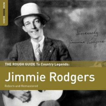 Rodgers Jimmie - Rough Guide To Jimmie Rodgers i gruppen CD / Toppsäljare hos Bengans Skivbutik AB (1812637)