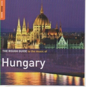 Blandade Artister - Rough Guide To The Music Of Hungary i gruppen CD / Elektroniskt hos Bengans Skivbutik AB (1812673)