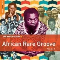 Blandade Artister - Rough Guide To African Rare Groove i gruppen CD / Elektroniskt hos Bengans Skivbutik AB (1812722)