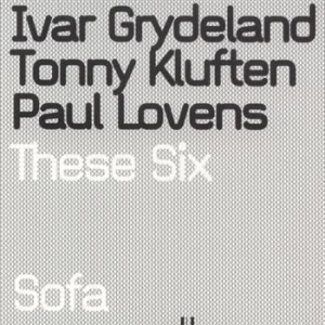 Grudeland Ivar Kluften & Paul Love - These Six i gruppen CD / Jazz hos Bengans Skivbutik AB (1813760)