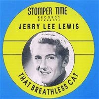Lewis Jerry Lee - That Breathless Cat i gruppen CD / Pop-Rock hos Bengans Skivbutik AB (1813781)