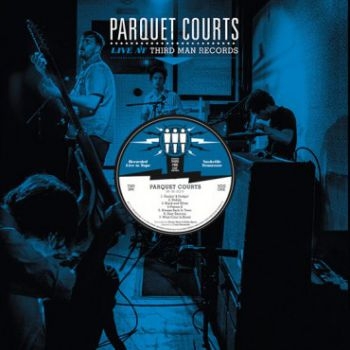 Parquet Courts - Live At Third Man Records i gruppen VINYL / Toppsäljare hos Bengans Skivbutik AB (1816211)