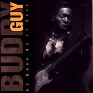 Guy Buddy - As Good As It Gets i gruppen Minishops / Buddy Guy hos Bengans Skivbutik AB (1816359)