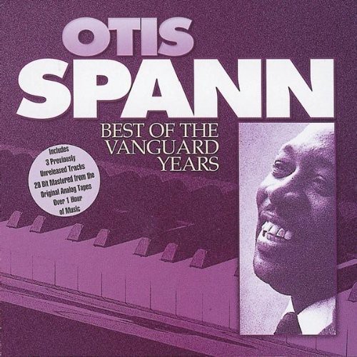 Spann Otis - Best Of The Vanguard Years i gruppen CD / Jazz/Blues hos Bengans Skivbutik AB (1816366)