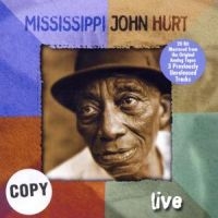 Hurt Mississippi John - Live i gruppen CD / Blues,Jazz hos Bengans Skivbutik AB (1816387)