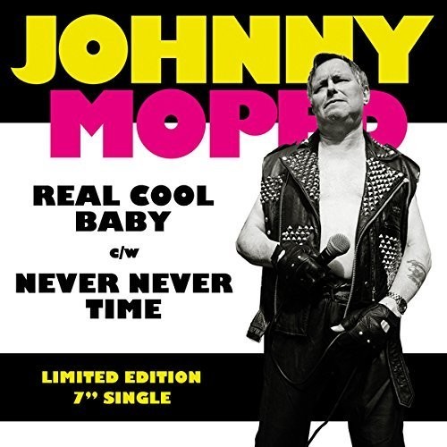 Johnny Moped - Real Cool Baby / Never Never Time i gruppen VINYL / Rock hos Bengans Skivbutik AB (1818047)