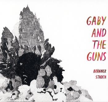 Gaby And The Guns - Bränner Staden i gruppen CD / Toppsäljare hos Bengans Skivbutik AB (1820555)