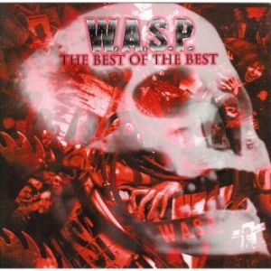 W.A.S.P. - Best Of The Best i gruppen CD / Hårdrock hos Bengans Skivbutik AB (1832066)