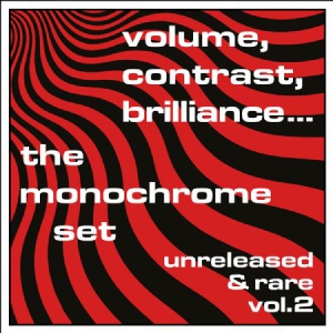 Monochrome Set - Volume, Contrast, Brilliance.. Vol. i gruppen CD / Pop-Rock hos Bengans Skivbutik AB (1832165)