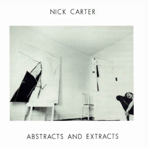 Nick Carter - Abstracts & Extracts i gruppen CD / Rock hos Bengans Skivbutik AB (1832200)