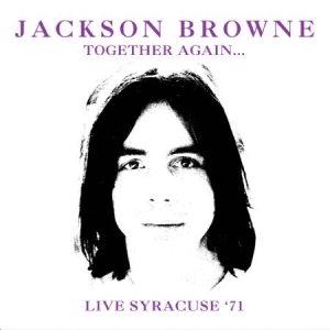 Jackson Browne - Together Again in the group CD / Pop at Bengans Skivbutik AB (1832216)