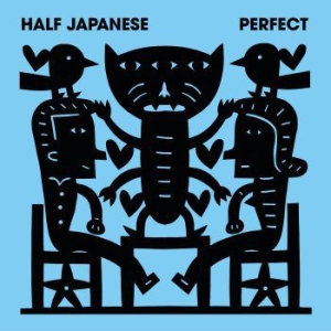 Half Japanese - Perfect i gruppen VINYL / Rock hos Bengans Skivbutik AB (1833294)