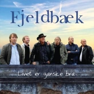 Fjeldbaek - Livet Er Ganske Bra i gruppen CD / Pop-Rock hos Bengans Skivbutik AB (1836826)