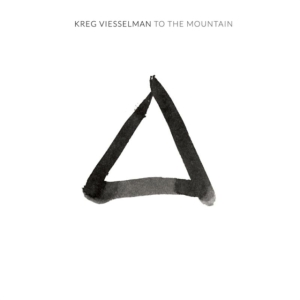 Viesselman Kreg - To The Mountain i gruppen CD / Pop-Rock hos Bengans Skivbutik AB (1836832)