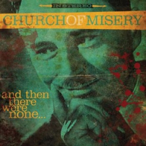 Church Of Misery - And Then There Were None i gruppen CD / Hårdrock hos Bengans Skivbutik AB (1837320)