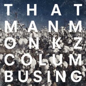 Thatmanmonkz - Columbusing i gruppen CD / Hip Hop hos Bengans Skivbutik AB (1837806)