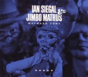 Siegal Ian & Jimbo Mathus - Wayward Sons i gruppen CD / Country,Jazz hos Bengans Skivbutik AB (1837860)