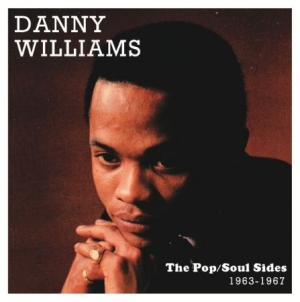 Williams Danny - Pop/Soul Sides 1963-67 i gruppen CD / RNB, Disco & Soul hos Bengans Skivbutik AB (1837920)