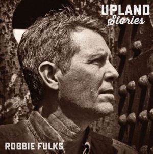 Fulks Robbie - Upland Stories i gruppen VINYL / Country hos Bengans Skivbutik AB (1842252)