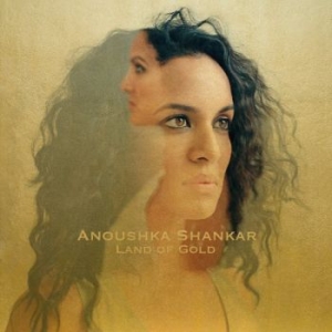 Shankar Anoushka - Land Of Gold i gruppen CD / Klassiskt hos Bengans Skivbutik AB (1842314)