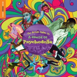 Blandade Artister - Rough Guide To A World Of Psychedel i gruppen CD / Elektroniskt hos Bengans Skivbutik AB (1842341)
